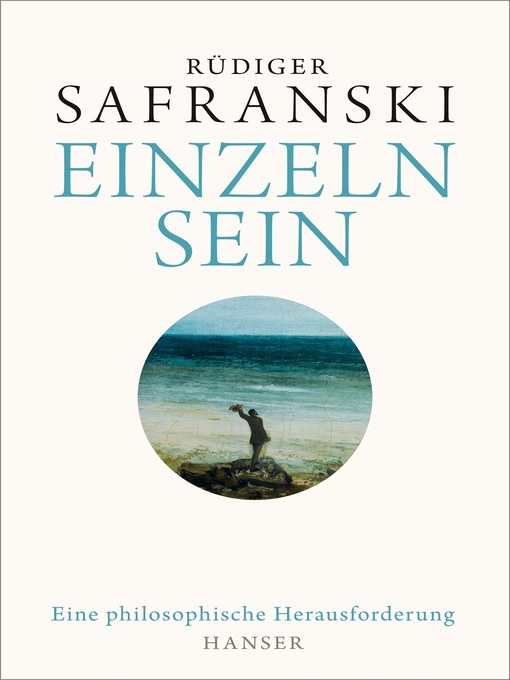 Title details for Einzeln sein by Rüdiger Safranski - Available